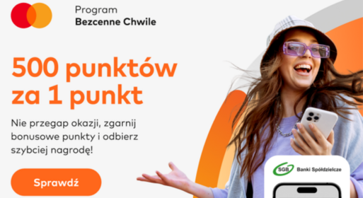 Zdjęcie do 500 punkt&oacute;w za 1 punkt &ndash; nowa promocja Mastercard Bezcenne Chwile